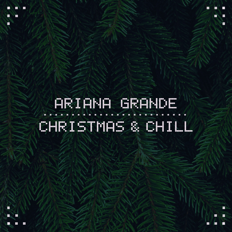 Ariana-Grande-Christmas-Chill