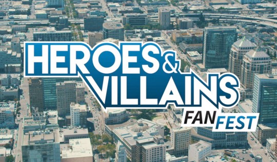 Heroes & Villains Fan Fest