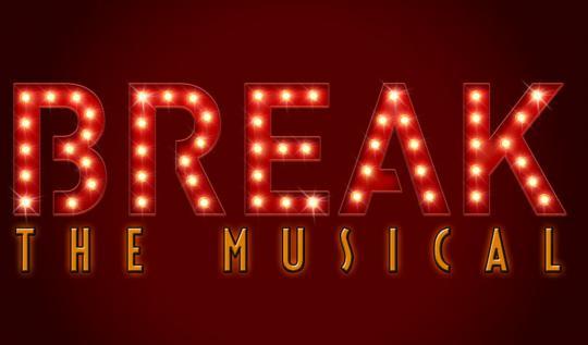 Break: The Musical