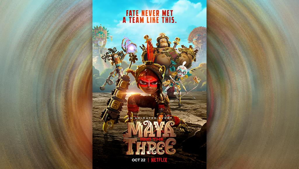 Maya and the Three