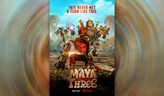 Maya and the Three