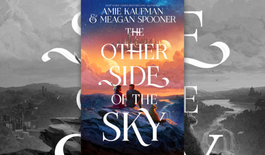 The Other Side of the Sky by Amie Kaufman and Meagan Spooner